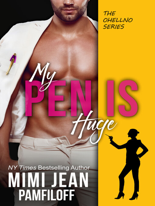Title details for MY PEN IS HUGE by Mimi Jean Pamfiloff - Available